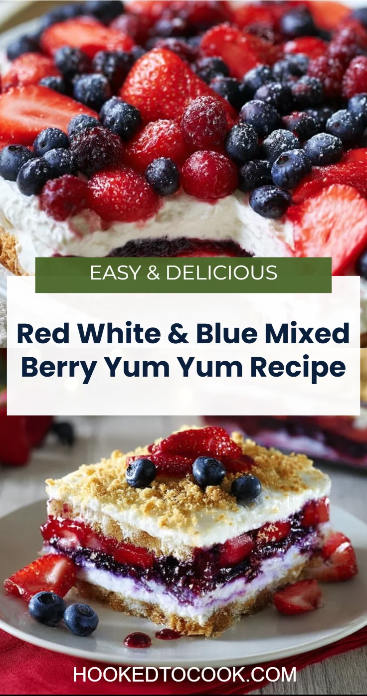 Red White & Blue Mixed Berry Yum Yum Recipe